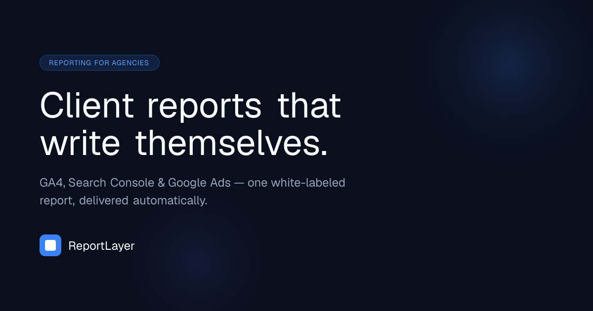 ReportLayer - Agency Reporting, Automated